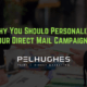 Why You Should Personalize Your Direct Mail Campaigns - pel hughes print marketing new orleans la