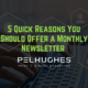 5 Quick Reasons You Should Offer a Monthly Newsletter - pel hughes print marketing new orleans la