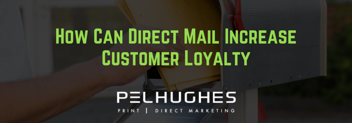 How Can Direct Mail Increase Customer Loyalty