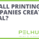 ARE ALL PRINTING COMPANIES CREATED EQUAL-- PEL HUGHES print marketing new orleans