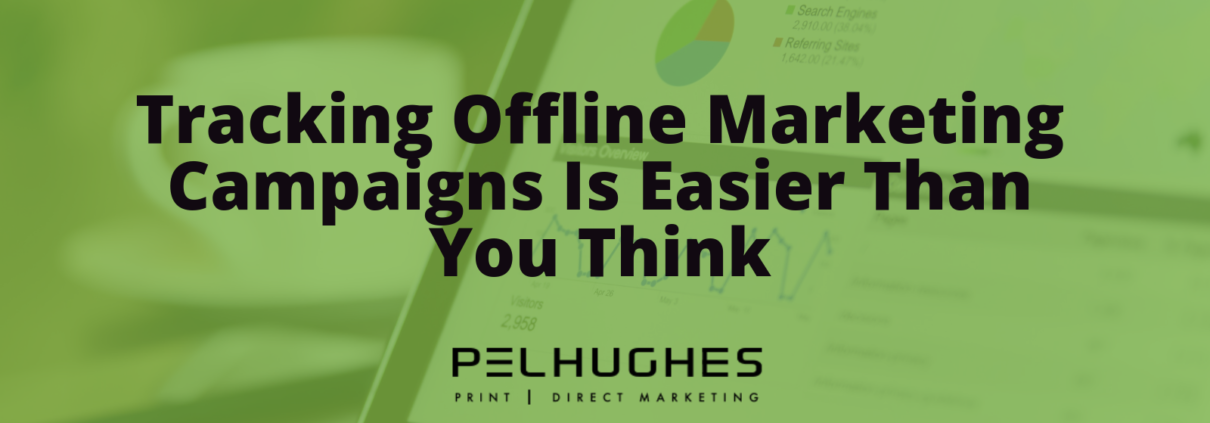 Tracking Fline Marketing Campaigns Is Easier Than You Think