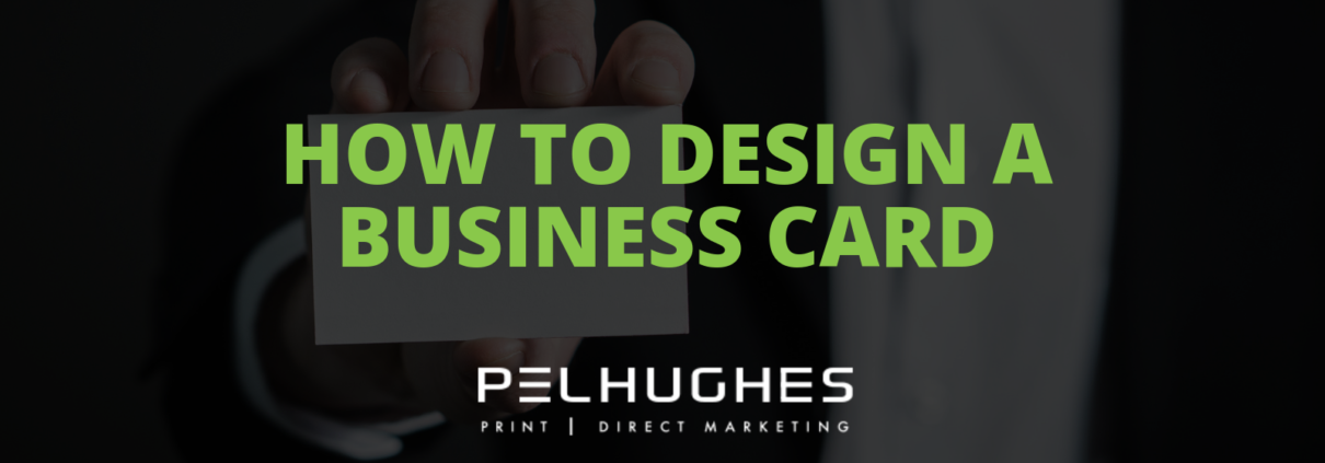 HOW TO DESIGN A BUSINESS CARD- Pel Hughes print marketing new orleans