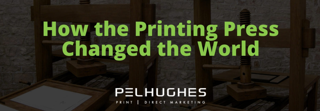 How the Printing Press Changed the World - Pel Hughes print marketing new orleans
