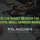 10 Low Budget Methods for Effective Small Business Marketing - pel hughes print marketing new orleans la