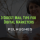 3 Direct Mail Tips for Digital Marketers - pel hughes print marketing new orleans la