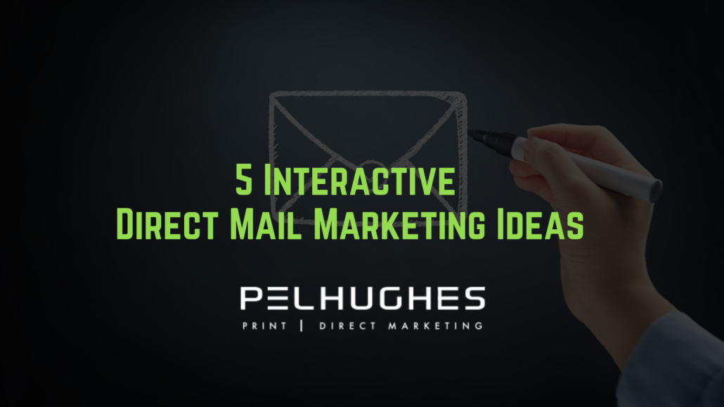 5 Interactive Direct Mail Marketing Ideas | Pel Hughes