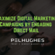 Maximize Digital Marketing Campaigns by Engaging Direct Mail - pel hughes print marketing new orleans la