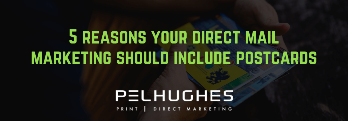 5 reasons your direct mail marketing should include postcards - pel hughes print marketing new orleans la