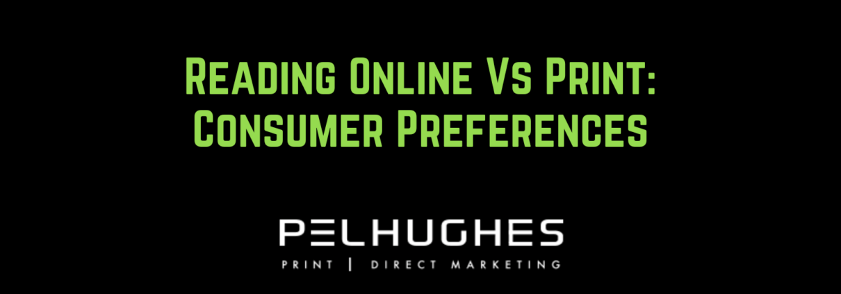 Reading Online Vs Print: Consumer Preferences - pel hughes print marketing new orleans la