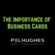The Importance of Business Cards - pel hughes print marketing new orleans la